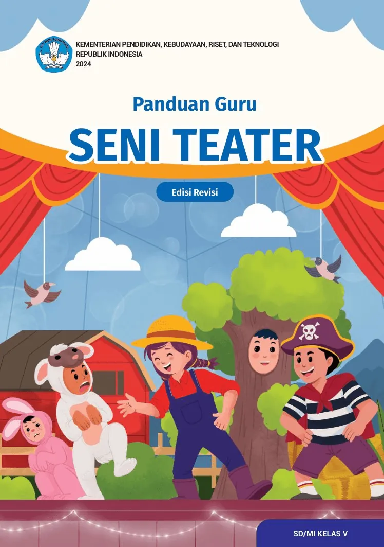 Panduan Guru Seni Teater untuk SD/MI Kelas V (Edisi Revisi)